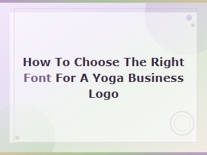 How to Choose the Best Font for a Yoga Logo